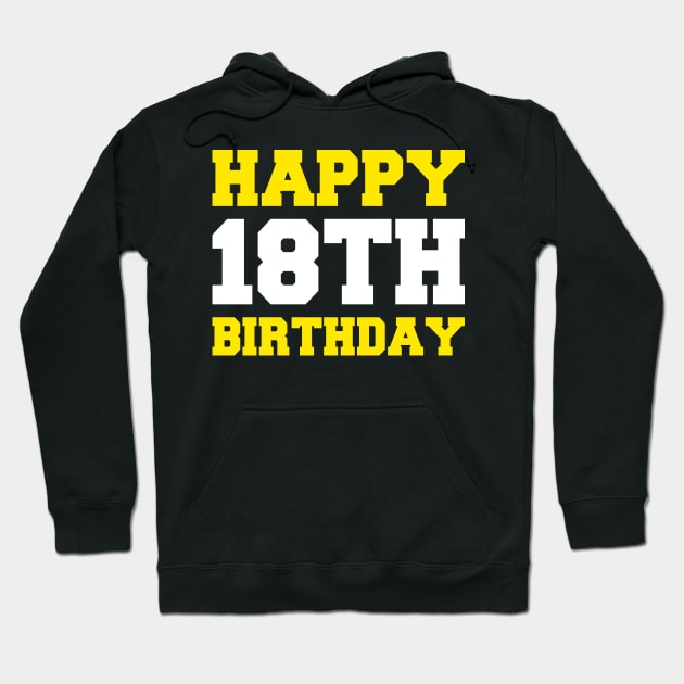 Happy 18th Birthday College Yellow Hoodie by POS